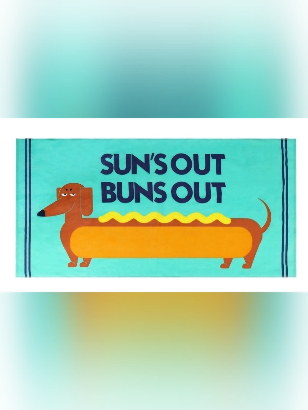 Dachshund Sun's Out Buns Out Aqua Novelty Graphic Beach Towel, NWT!